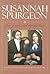 Free Grace and Dying Love / The Life of Susannah Spurgeon by Susannah Spurgeon