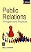 Public Relations Principles and Practices by Iqbal Sachdeva
