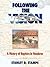 Following the Vision - A History of Baptists in Honduras