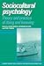 Sociocultural Psychology: Theory and Practice of Doing and Knowing (Learning in Doing: Social, Cognitive and Computational Perspectives)
