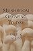 Mushroom Growing Today