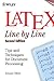 LaTeX: Line by Line: Tips and Techniques for Document Processing, 2nd Edition