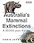 Australia's Mammal Extinctions by Chris Johnson