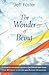 The Wonder of Being by Jeff Foster