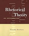 Rhetorical Theory: An Introduction (with InfoTrac)