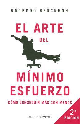 El arte del mínimo esfuerzo (Hardcover)