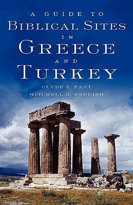A Guide to Biblical Sites in Greece and Turkey (Paperback)