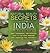 Natural Beauty Secrets from India: Easy, Economical, and Effective Head-to-Toe Home Remedies for a Beautiful You, Naturally