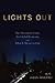 Lights Out by Jason Makansi