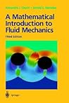 A Mathematical Introduction to Fluid Mechanics (Texts in Applied Mathematics, 4) A Mathematical Introduction to Fluid Mechanics (Texts in Applied Mathematics, 4)