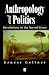 Anthropology and Politics: ...