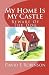 My Home Is My Castle: Bewar...
