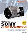David Busch's Sony Alpha NEX-5/NEX-3 Guide to Digital Photography (David Busch's Digital Photography Guides)