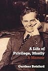 A Life of Privilege, Mostly