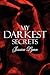 My Darkest Secrets