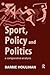 Sport, Policy and Politics