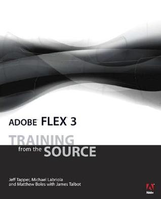 Adobe Flex 3: Training from the Source (Paperback)