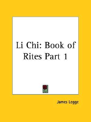 Li Chi: Book of Rites Part 1 (Paperback)