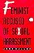Feminist Accused of Sexual ...