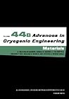 Advances in Cryogenic Engineering, Volume 44b: Materials Advances in Cryogenic Engineering, Volume 44b: Materials