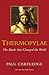 Thermopylae: The Battle That Changed the World