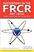 Succeeding in the FRCR Part 1 Exam: Over 1000 Practice MCQs with Comprehensive Revision Notes (Developmedica)