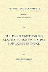 The Profile Method for Classifying and Evaluating Manuscript Evidence (Studies and Documents) The Profile Method for Classifying and Evaluating Manuscript Evidence (Studies and Documents)
