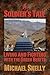 A Soldier's Tale: Living and Fighting With the Green Berets