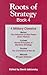 Roots of Strategy: Book 4 -...