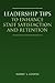 Leadership Tips to Enhance Staff Satisfaction and Retention by Robert L. Cooper