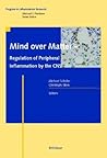 Mind over Matter - Regulation of Peripheral Inflammation by the CNS (Progress in Inflammation Research)