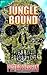 Jungle Bound by Peter Bergin