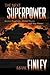 The Next Superpower: Ancient Prophecies, Global Events, and Your Future