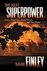 The Next Superpower: Ancient Prophecies, Global Events, and Your Future