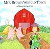 Mrs. Brown Went t...