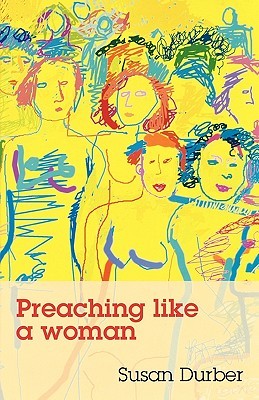 Preaching Like a Woman (Paperback)