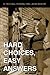 Hard Choices, Easy Answers: Values, Information, and American Public Opinion