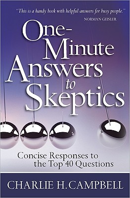 One-Minute Answers to Skeptics: Concise Responses to the Top 40 Questions (Paperback)