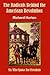 The Radicals Behind the American Revolution by Richard  Horton
