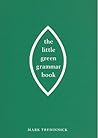 The Little Green Grammar Book by Mark Tredinnick