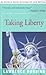 Taking Liberty