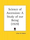 Science of Ascension: A Study of Our Being