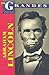 Los Grandes: Abraham Lincoln (Spanish Edition)