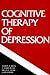 Cognitive Therapy of Depression (The Guilford Clinical Psychology and Psychopathology Series)