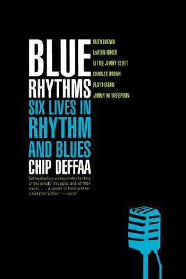 Blue Rhythms: Six Lives in Rhythm and Blues (Paperback)