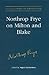 Northrop Frye on Milton and Blake (Collected Works of Northrop Frye)