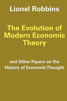 The Evolution of Modern Economic Theory: And Other Papers on the History of Economic Thought (Paperback)