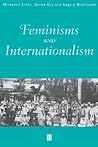 Feminisms and Internationalism (Gender and History Special Issues)