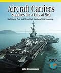 Aircraft Carriers: Supplies for a City at Sea: Multiplying Multidigit Numbers with Regrouping