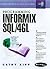 Programming Informix SQL/4GL: A Step-By-Step Approach (Bk/CD) (2nd Edition)